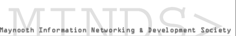 Maynooth Information Networking & Development Society